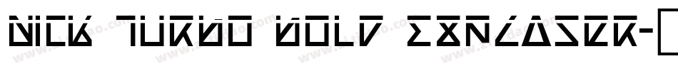 Nick Turbo Bold ExpLaser字体转换